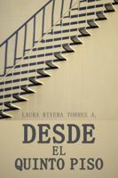 Desde El Quinto Piso 1506508014 Book Cover