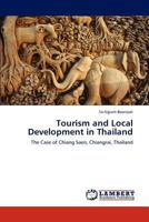 Tourism and Local Development in Thailand: The Case of Chiang Saen, Chiangrai, Thailand 3844389032 Book Cover