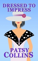 Dressed To Impress 1914339282 Book Cover