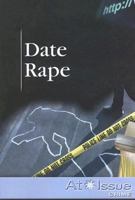 Date Rape (At Issue Series) 0737736828 Book Cover