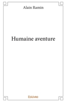 Humaine aventure (French Edition) 2414172053 Book Cover