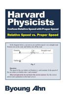 Harvard Physicists Confuse Relative Speed with Proper Speed: Relative Speed vs. Proper Speed 1500685798 Book Cover