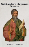 Saint Andrew Christmas Novena B0GV1RBCZ9 Book Cover