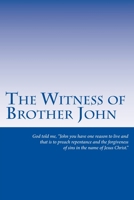 The Witness of Brother John 1986484734 Book Cover