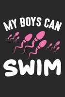 My Boys Can Swim: Sperma Stolz Vater Aussage Vater Notizbuch liniert DIN A5 - 120 Seiten f�r Notizen, Zeichnungen, Formeln Organizer Schreibheft Planer Tagebuch 1673964370 Book Cover