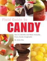 Field Guide to Candy 159474419X Book Cover