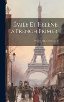 Émile et Hélène, a French Primer; 1021510599 Book Cover