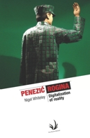 Penezic & Rogina: Digitalization of Reality B0FL737VBF Book Cover