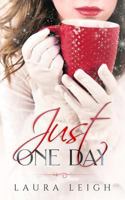 Just One Day 1793337276 Book Cover