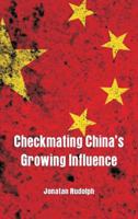 Checkmating China's Growing Influence 9352977254 Book Cover