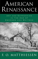 American Renaissance : Art and Expression in the Age of Emerson and Whitman 019500759X Book Cover