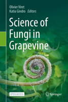 Science of Fungi in Grapevine 3031686624 Book Cover