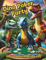 Dino Poker Party B0DMNYWT6J Book Cover