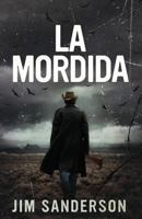 La Mordida (A Dolph Martinez Thriller Book 2) 0826328156 Book Cover