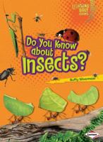 Do You Know about Insects? 1580138594 Book Cover