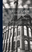 Out-of-door Memorials: Mausoleums, Tombs, Headstones And All Forms Of Mortuary Monuments 1019412267 Book Cover