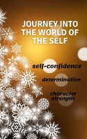 journey into the world of the self: Describe your life trajectory, create your individual paperback B096LS274P Book Cover