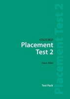 Oxford Placement Tests 2: Test Pack 0194309010 Book Cover