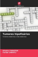 Tumores hipofisários: Tumores endócrinos e não endócrinos 6205872226 Book Cover