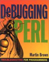 Debugging Perl: Troubleshooting for Programmers 0072126760 Book Cover