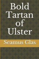 Bold Tartan of Ulster 167929508X Book Cover