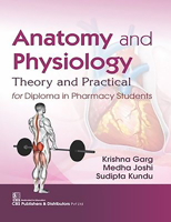 Anatomy and Physiology: Theory and Practical for Diploma in Pharmacy Students 9387964949 Book Cover