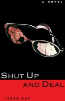 Shut Up and Deal 0385489404 Book Cover