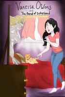 Vanessa Owens and the Bond of Sisterhood 0692871012 Book Cover