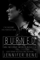 Burned: An Inferno World Novella 1946722472 Book Cover
