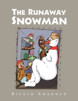 The Runaway Snowman 1984592327 Book Cover