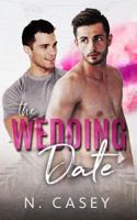 The Wedding Date: A Fake Relationship Romance 1790362970 Book Cover