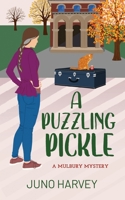 A Puzzling Pickle: A Mulbury Mystery (Mulbury Mysteries) 0645651168 Book Cover