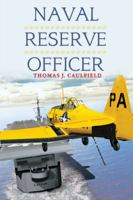 Naval Reserve Officer 1489711023 Book Cover