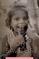 The Poor Save Us 1940414288 Book Cover