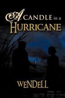 A Candle in a Hurricane 1465311033 Book Cover