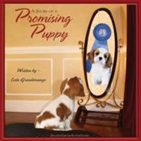 A Story of a Promising Puppy 0982685416 Book Cover