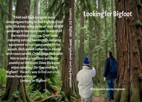 Looking for Bigfoot B0FGWCJXB5 Book Cover