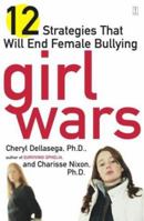 Girl Wars: 12 Strategies That Will End Female Bullying 0743249879 Book Cover