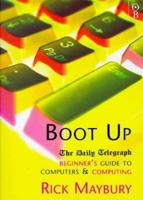 Boot Up: Beginner's Guide to Computers and Computing 0752820990 Book Cover