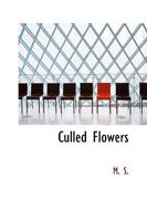 Culled Flowers 0353914436 Book Cover