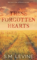 These Forgotten Hearts: A dystopian romance B0GDM5FLFP Book Cover
