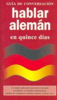Hablar Aleman En Quince Dias - Guia de Conversacion 8496445267 Book Cover