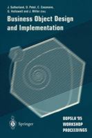 Business Object Design and Implementation: OOPSLA'95 Workshop Proceedings 3540760962 Book Cover