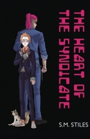 The Heart of the Syndicate 1608643891 Book Cover