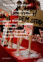 Thomas Hirschhorn: Establishing a Critical Corpus 3037641851 Book Cover