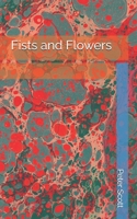 Fists and Flowers 1500655678 Book Cover