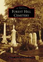 Forest Hill Cemetery 146712835X Book Cover