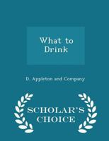 What to drink 1018493298 Book Cover