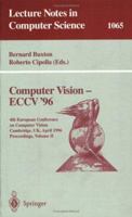 Computer Vision - ECCV '96: Fourth European Conference on Computer Vision, Cambridge, UK April 14-18, 1996. Proceedings, Volume II (Lecture Notes in Computer Science)