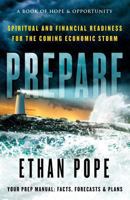 Prepare: Spiritual and Financial Readiness for the Coming Economic Storm 0982647026 Book Cover